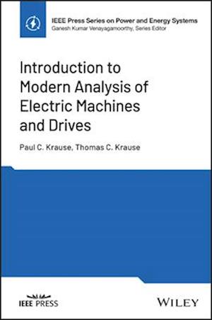 Introduction to Modern Analysis of Electric Machines and Drives