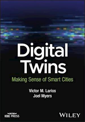 Digital Twins: Making Sense of Smart Cities