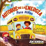 El Autobús de la Energía Para Niños – Una  Historia Sobre Ser Positivos y Superar Desafíos