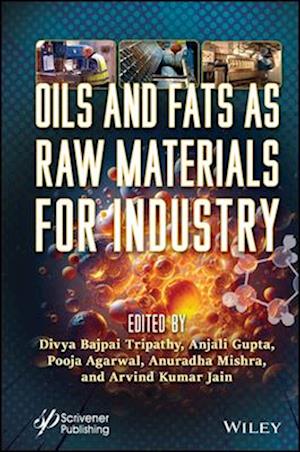 Oils and Fats as Raw Materials for Industry