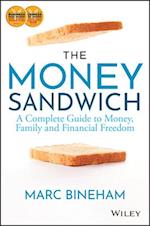 The Money Sandwich – A Complete Guide to Money, Family and Financial Freedom