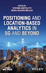 Positioning and Location–based Analytics in 5G and Beyond