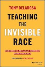 Teaching the Invisible Race