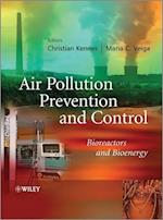 Air Pollution Prevention and Control – Bioreactors  and Bioenergy