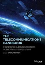 The Telecommunications Handbook – Engineering Guidelines for Fixed, Mobile and Satellite Systems