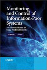 Monitoring and Control of Information-Poor Systems