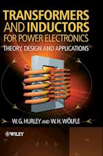 Transformers and Inductors for Power Electronics – Theory, Design and Applications