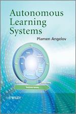 Autonomous Learning Systems – From Data Streams to  Knowledge in Real–time