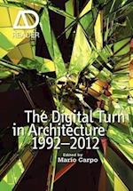 The Digital Turn in Architecture 1992–2012 – AD Reader