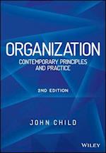 Organization 2e – Contemporary Principles and Practice