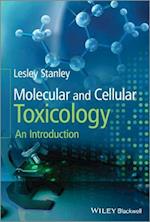 Molecular and Cellular Toxicology – An Introduction