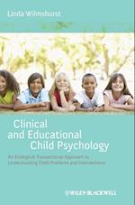 Clinical and Educational Child Psychology – An Ecological–Transactional Approach to Child Problems and Interventions