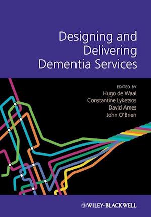 Designing and Delivering Dementia Services