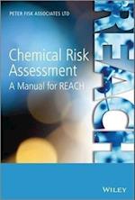 Chemical Risk Assessment – A Manual for REACH