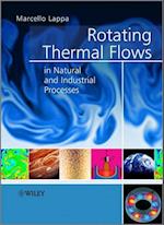 Rotating Thermal Flows in Natural and Industrial Processes