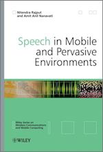 Speech in Mobile and Pervasive Environments