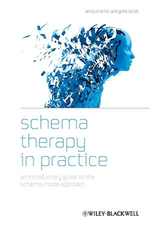 Schema Therapy in Practice – An Introductory Guide to the Schema Mode Approach