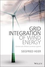 Grid Integration of Wind Energy – Onshore and Offshore Conversion Systems 3e