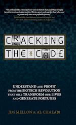 Cracking the Code – Understand and Profit from the  Biotech Revolution That Will Transform Our Lives and Generate Fortunes