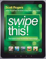 Swipe This! The Guide to Great Touchscreen Game Design