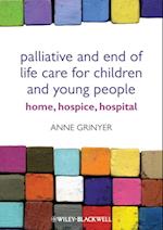 Palliative and End of Life Care for Children and Young People