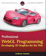 Professional WebGL Programming – Developing 3D Graphics for the Web