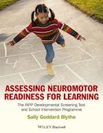 Assessing Neuromotor Readiness for Learning – The INPP Developmental Screening Test and Intervention  Programme