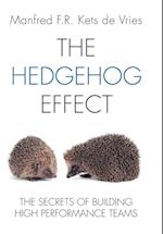 The Hedgehog Effect – The Secrets of Building High Performance Teams