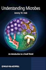 Understanding Microbes – An Introduction to a Small World