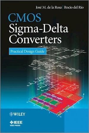 CMOS Sigma–Delta Converters – Practical Design Guide