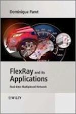 FlexRay and its Applications – Real–Time Multiplexed Network