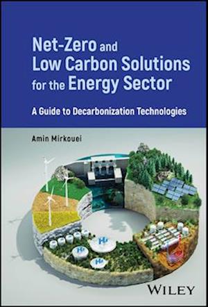 Net-Zero and Low Carbon Solutions for the Energy Sector