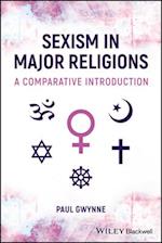 Sexism in Major Religions: A Comparative Introduct ion