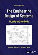 The Engineering Design of Systems: Models and Meth ods 4th edition