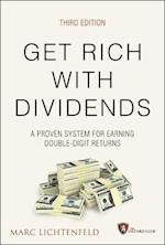 Get Rich with Dividends, 3rd Edition: A Proven Sys tem for Earning Double–Digit Returns