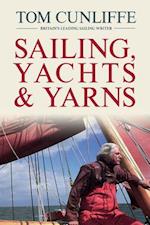Sailing, Yachts and Yarns