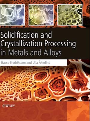 Solidification and Crystallization Processing in Metals and Alloys