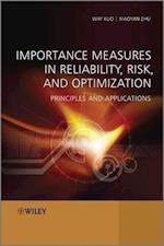 Importance Measures in Reliability, Risk and Optmization – Principles and Applications