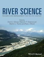River Science – Research and Management for the 21st Century