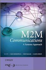 M2M Communications – A Systems Approach
