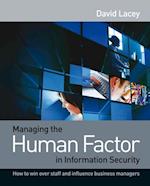 Managing the Human Factor in Information Security