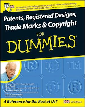 Patents, Registered Designs, Trade Marks and Copyright For Dummies