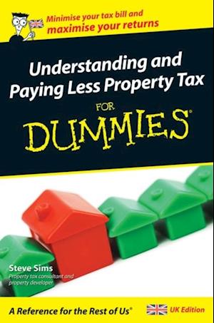 Understanding and Paying Less Property Tax For Dummies