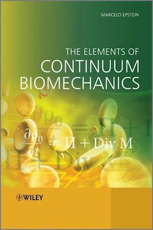 The Elements of Continuum Biomechanics