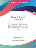 Richardi Bentleii Dissertatio