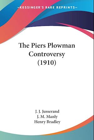 The Piers Plowman Controversy (1910)