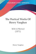 The Poetical Works Of Henry Vaughan