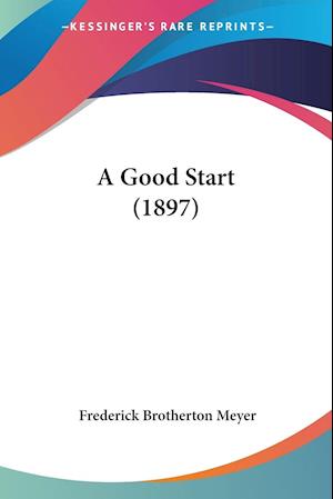 A Good Start (1897)