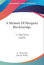 A Memoir Of Margaret Breckinridge