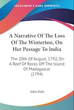 A Narrative Of The Loss Of The Winterton, On Her Passage To India